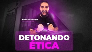 DETONANDO ÉTICA
